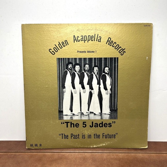 Other - Golden Acappella Records, The 5 Jades, The Past Is In The Future LP Vinyl Record